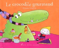 Florence Langlois - Le crocodile gourmand.