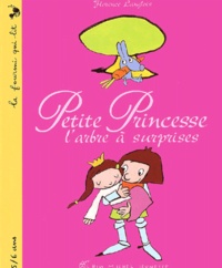 Florence Langlois - Petite Princesse : L'Arbre A Surprises.