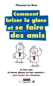 Comment briser la glace...