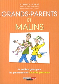 Florence Le Bras - Grands-parents et malins.