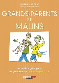 Florence Le Bras - Grands-parents et malins.