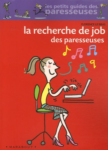 Florence Le Bras - La Recherche de job des paresseuses.