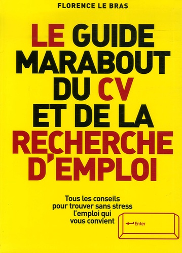 Florence Le Bras - Le guide Marabout du CV et de la recherche d'emploi.
