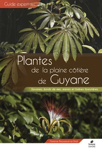 Guide expert des plantes de la plaine côtière de Guyane