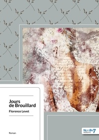 Florence Levet - Jours de Brouillard.