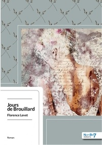 Florence Levet - Jours de Brouillard.