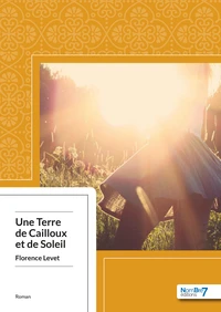 Une terre de cailloux et de soleil