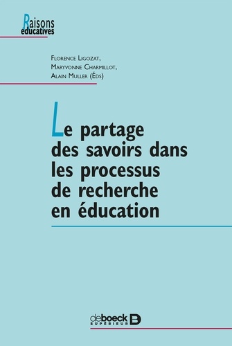 Le partage des savoirs dans les processus de recherche en éducation