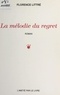 Florence Littré - La mélodie du regret.