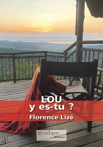 Florence Lizé - LOU y es-tu ?.
