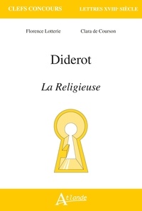 Florence Lotterie et Clara de Courson - Diderot, La Religieuse.