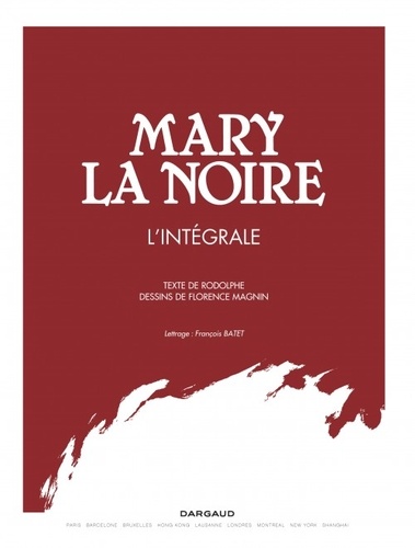 Mary La Noire. L'Integrale