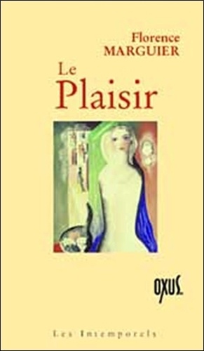 Florence Marguier - Le Plaisir.