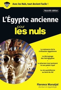 Florence Maruéjol - L'Egypte ancienne pour les nuls.