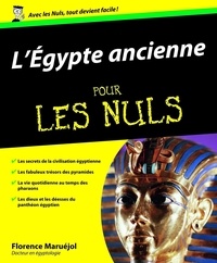 Florence Maruéjol - L'Egypte ancienne pour les Nuls.