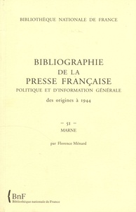 Bibliographie de la presse française politique et dinformation générale des origines à 1944 - Marne 51.pdf