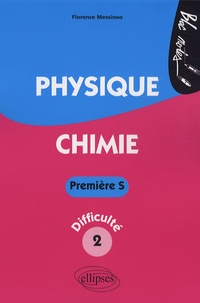 Florence Messineo - Physique-Chimie 1e S - Niveau de difficulté 2.