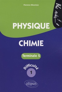 Florence Messineo - Physique-Chimie Tle S - Niveau de difficulté 1.