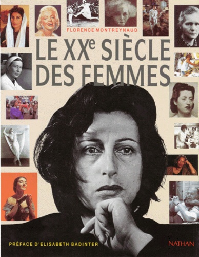 Florence Montreynaud et  Collectif - Le XXe siècle des femmes.