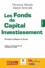 Les fonds de Capital Investissement. Principes juridiques et fiscaux 3e édition