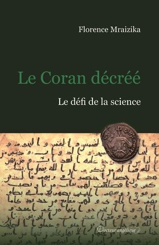 Le Coran décrée. Le défi de la science