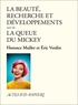Florence Muller et Eric Verdin - La beauté, recherche et développements - Suivi de La queue du Mickey.