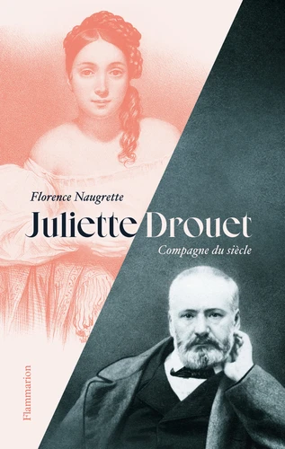 Couverture de Juliette Drouet : compagne du siècle