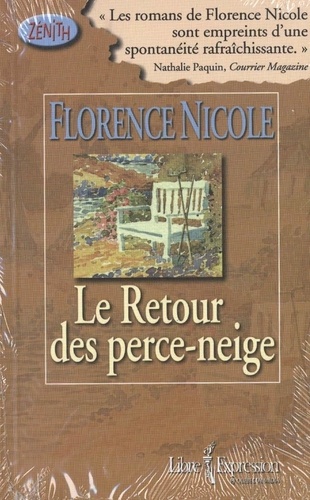 Florence Nicolè - Le retour des perce-neige - RETOUR DES PERCE-NEIGE -LE [NUM].
