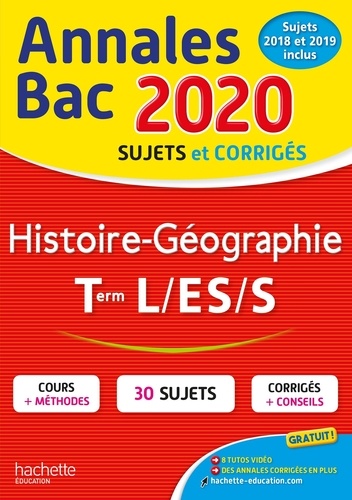 Histoire-Géographie Tle L, ES, S. Sujets et corrigés