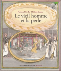 Florence Noiville - Le vieil homme et la perle. 1 CD audio
