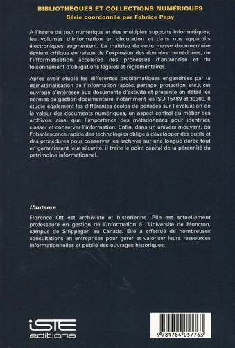 La gestion documentaire au coeur des processus d'affaires. Valider, protéger, exploiter et pérenniser l'information dans l'environnement numérique