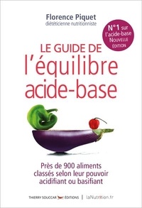 Florence Piquet - Le nouveau guide de l'équilibre acide-base.