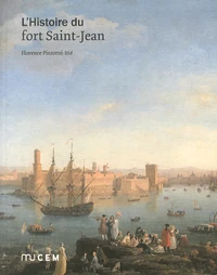 L'Histoire du fort Saint-Jean