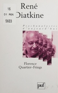 Florence Quartier-Frings - René Diatkine.