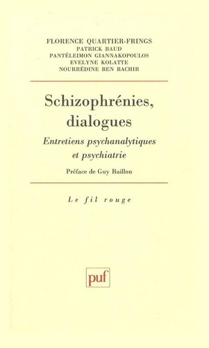 Schizophrénies, dialogues. Entretiens psychanalytiques et psychiatrie