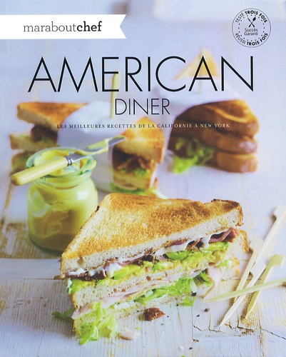 Florence Raffy - American diner - Les meilleures recettes de la Californie à New York.