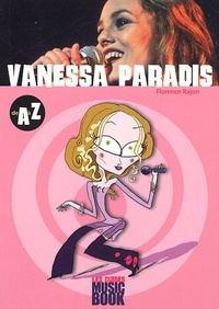 Florence Rajon - Vanessa Paradis de A à Z.