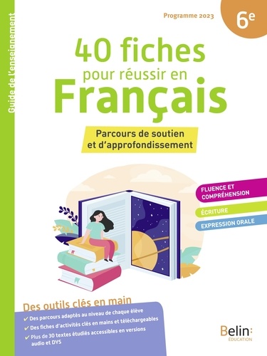 40 fiches pour réussir en Français 6e - de Florence Randanne