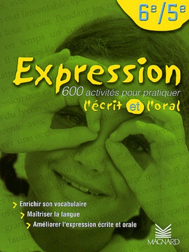 Florence Randanne et Anne-Valérie Damay - Expression 6e et 5e - Manuel élève, Edition 2002.