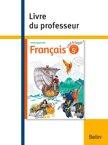 Florence Randanne - Français 5e L'envol des lettres - Livre du professeur.