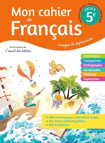 Mon cahier de Français 5e Cycle 4. Langue et expression  Edition 2020