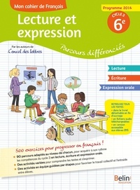 Livres audio gratuits m4b télécharger Mon cahier de français  - Lecture et expression : parcours différenciés par Florence Randanne 
