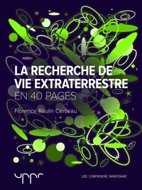 Florence Raulin Cerceau - La recherche de vie extraterrestre.