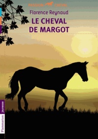 Florence Reynaud - Le cheval de Margot.
