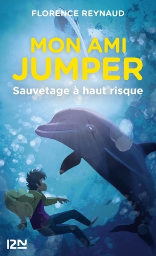 Mon ami Jumper Tome 1 Sauvetage à haut risque