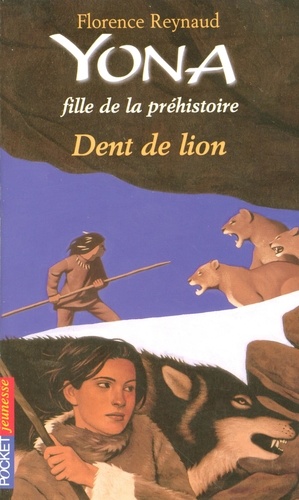 Yona fille de la préhistoire Tome 2 Dent de lion