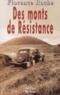 Florence Roche - Des Monts De Resistance.