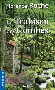 Florence Roche - La trahison des Combes.