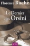 Florence Roche - Le Dernier des Orsini.