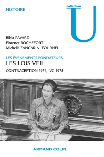 Les lois Veil. Contraception 1974, IVG 1975